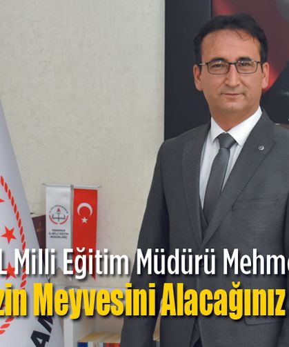 Milli Eğitim Müdürü Çalışkan'dan mesaj