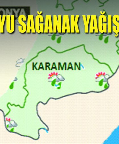 Karaman'da Kuvvetli Yağış Uyarısı