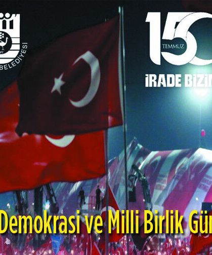 15 Temmuz Demokrasi ve Milli Birlik Günü Programı