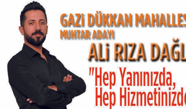 Genç Muhtar Adayı Ali Rıza Dağlı