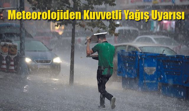 Kuvvetli Yağış Bekleniyor