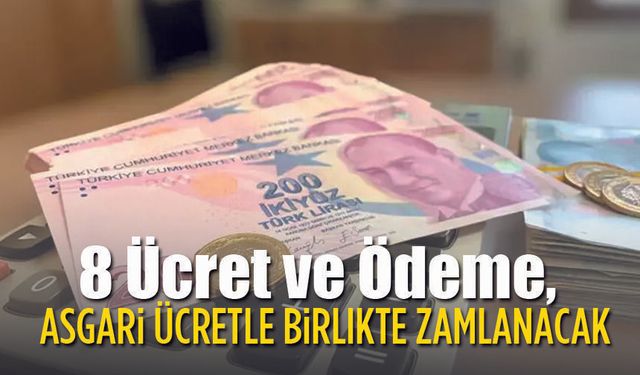 Asgari Ücretle birlikte artacak ücretler