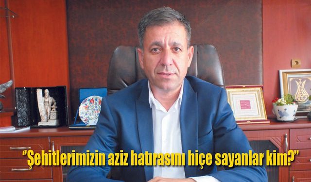 Şehitlerimizin hatırası hiçe sayılıyor