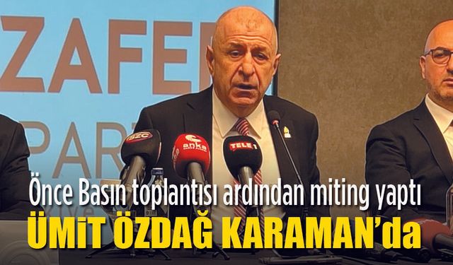 Ümit Özdağ Karaman'da