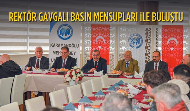 Rektör Basın mensupları ile buluştu
