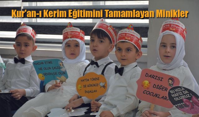 Minikler Kur'an-ı Kerim Eğitimini tamamladı