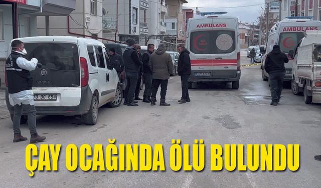 Çay ocağında şüpheli ölüm