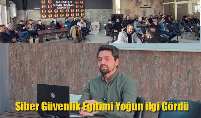 Siber Güvenlik Eğitimi Yoğun İlgi Gördü