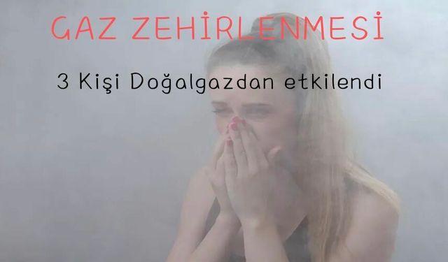 Karaman'da Doğalgaz zehirlenmesi
