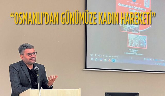 KMÜde Osmanlı’dan Günümüze Kadın Hareketi