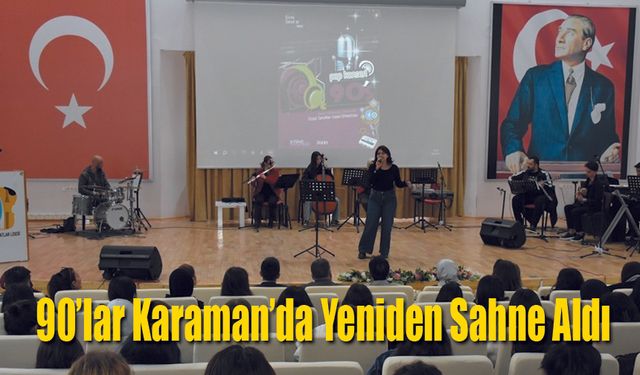90’lar Karaman’da Yeniden Sahne Aldı