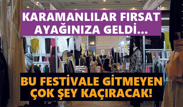Karaman’da bahar coşkusu Şahane Festival ile taçlanıyor!