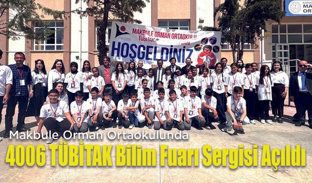 4006 TÜBİTAK Bilim Fuarı sergisi açıldı