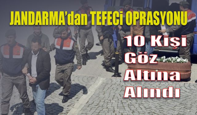 Karaman’da JASAT'ın Tefeci Operasyonu..