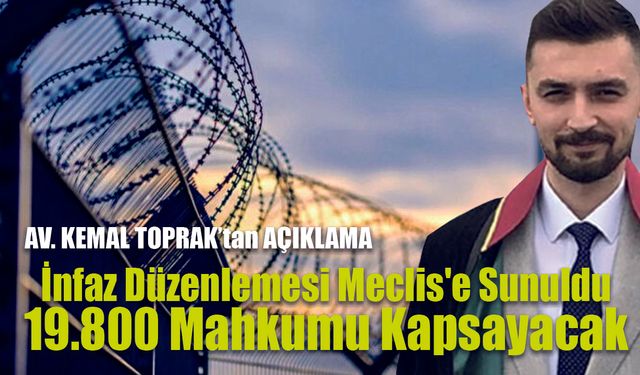İnfaz Düzenlemesi Meclis'e Sunuldu: 19.800 Mahkumu Kapsayacak