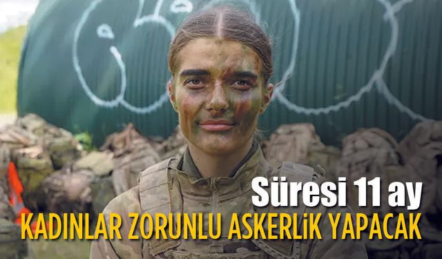 Kadınlara ilk kez zorunlu askerlik
