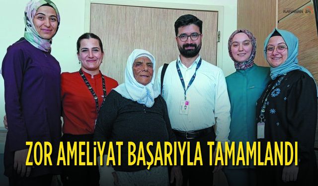 Karaman Eğitim ve Araştırma Hastanesi’nde Bir İlk