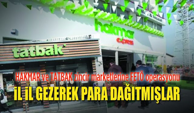 Zincir Marketlere FETÖ Operasyonu