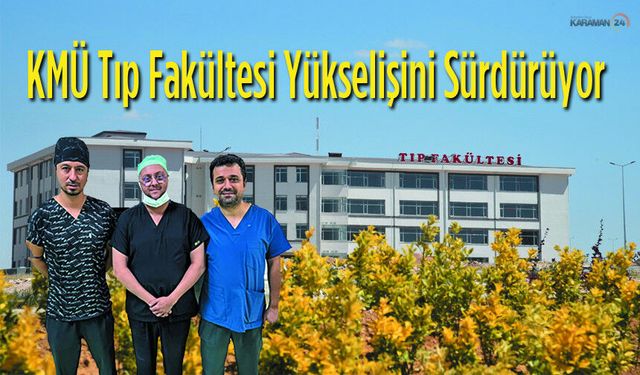 KMÜ TIP Fakültesi Yükselişi Sürüyor