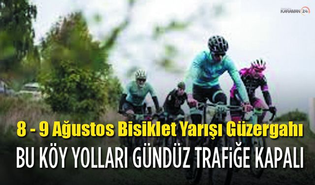 Bisiklet Yarışı İçin Kılbasan-Dinek Arası trafiğe kapalı