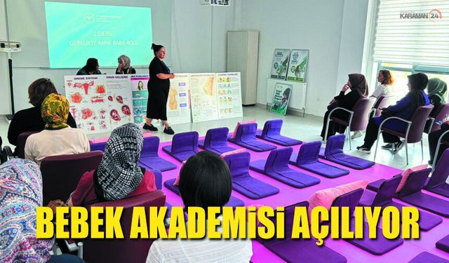 Karaman’da “Bebek Akademisi” Hizmete Açılıyor