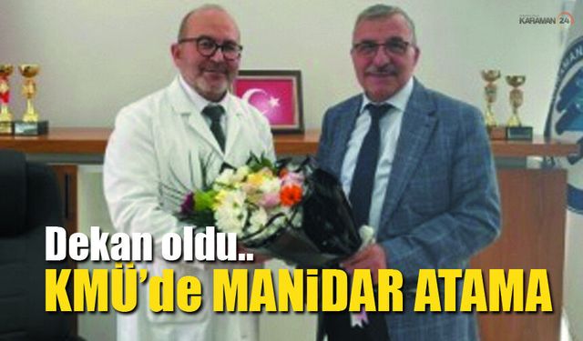KMÜ'de Fakülteye manidar Dekan ataması