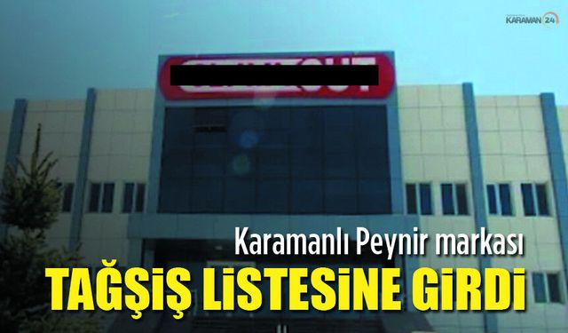 Karaman’da sucuktan sonra bir Peynir Markası da..
