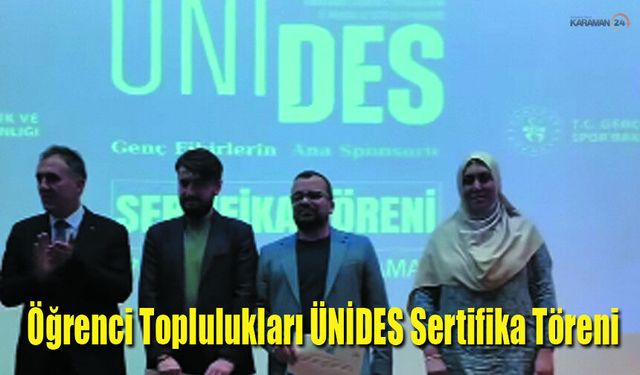 Karaman'da Öğrenci Toplulukları ÜNİDES Sertifika Töreni