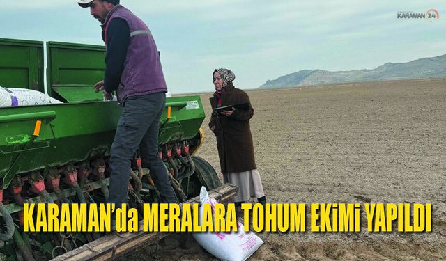 Meraların Eski Haline Getirilmesi İçin Tohum Ekimi Yapıldı