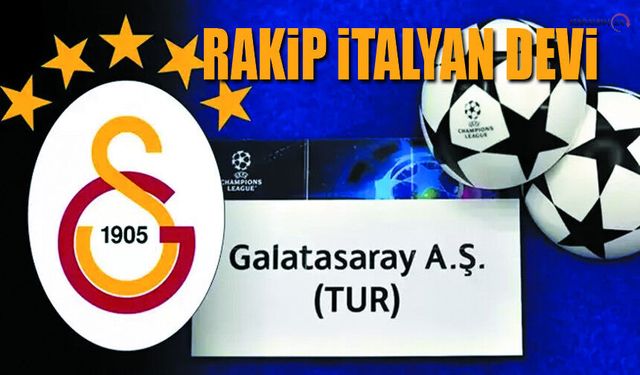 Galatasaray'ın Şampiyonlar Ligi Rakibi Juventus Oldu