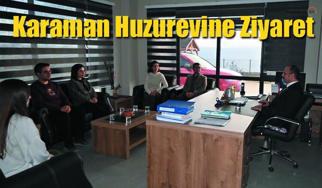 Karaman'da Huzurevi Sakinleri Ziyaret Edildi