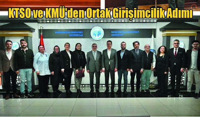KTSO ve KMÜ'den Ortak Girişimcilik Adımı