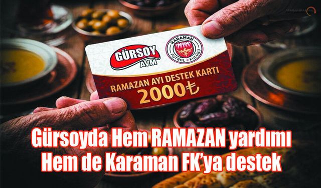 Ramazan’da Anlamlı İş Birliği: Karaman FK’ya Destek