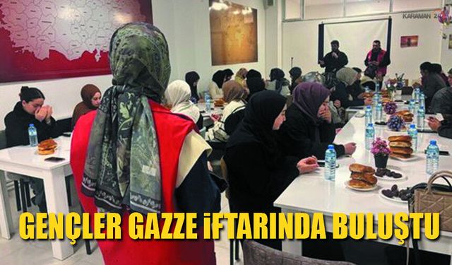 Gençler Filistin'e Destek İçin 'Gazze İftarı'nda Buluştu