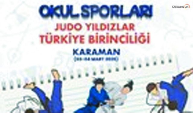 Karaman Yıldızlar Judo Türkiye Birinciliği Yapacak