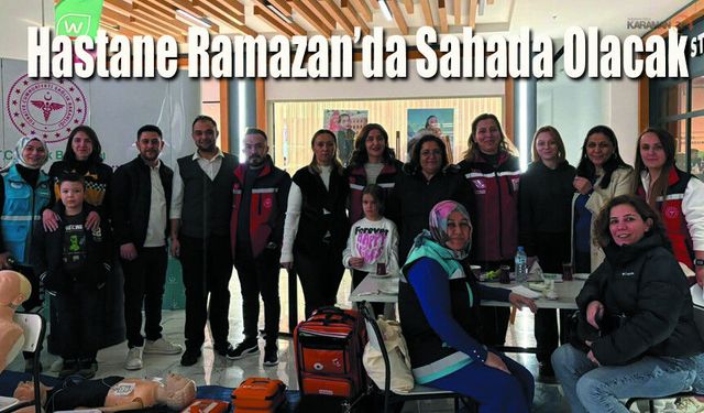 Karaman'da Ramazan Ayı Boyunca Sağlık İçin Sahada Olunacak