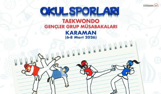 Gençler Tekvando Grup Yarışmaları Karaman'da Başlıyor