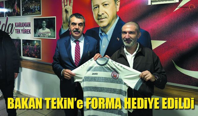 Bakan Yusuf Tekin'e Karaman FK Forması