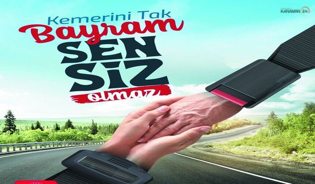 Karaman Valiliği'nden Trafik Güvenliği Mesajı