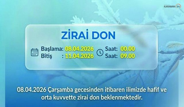 Karaman’a Zirai Don Uyarısı! Çiftçiler Dikkat