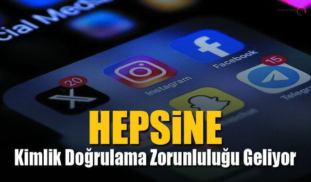 Sosyal Medyada Yeni Dönem! Kimlik Doğrulama Geliyor