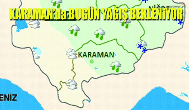 Karaman'da Salı Günü Yağmurlu Hava Bekleniyor