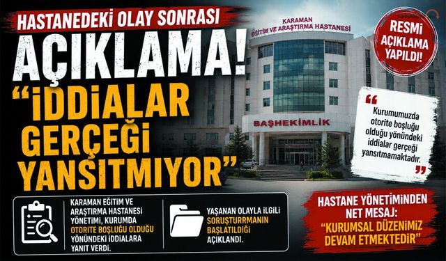 Hastaneden Basın Açıklaması! “İddialar Gerçeği Yansıtmıyor”