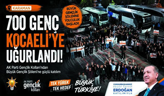 Karaman’dan 700 Genç Kocaeli Yolcusu