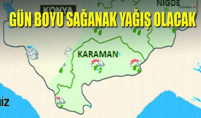 Karaman'da Gök Gürültülü Sağanak Yağış Bekleniyor