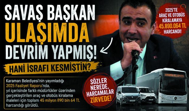 Hani İsrafı Kesmiştin! Araç Varken Neden Kiralama Yapıldı?