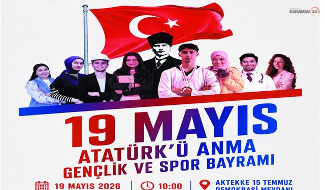 Karaman’da 19 Mayıs Coşkusu Başlıyor! İşte Kutlama Programı