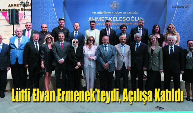 Lütfi Elvan Ermenek’teydi: Etnografya Müzesi Açıldı