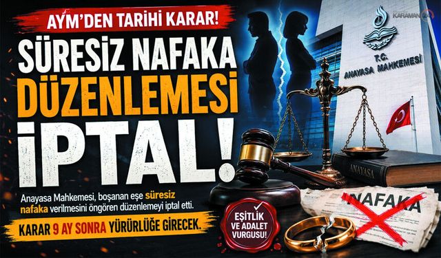 AYM’den Tarihi Karar: Süresiz Nafaka Düzenlemesi İptal