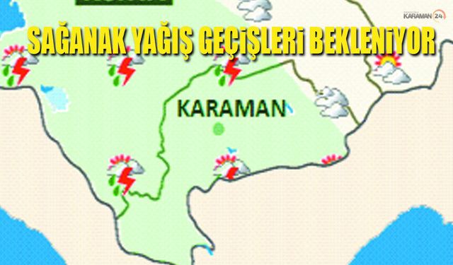 Karaman'da Yer Yer Sağanak Bekleniyor